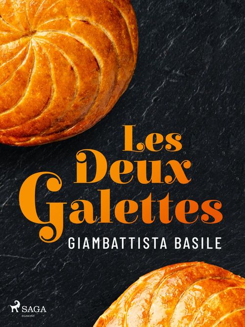 ebook cover of Les Deux Galettes, by Giambattista Basile