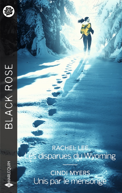 ebook cover of Les disparues du Wyoming - Unis par le mensonge, by Rachel Lee, Cindi Myers