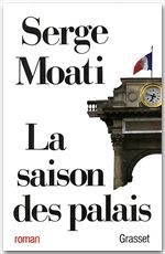 Couverture ebook de La saison des palais, de Serge Moati