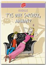 Couverture ebook de T'es une sorcière, maman ?, de Gudule