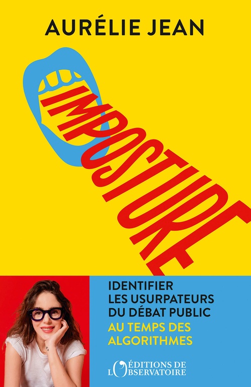 ebook cover of Imposture : Identifier les usurpateurs du débat public au temps des algorithmes, by Aurélie Jean