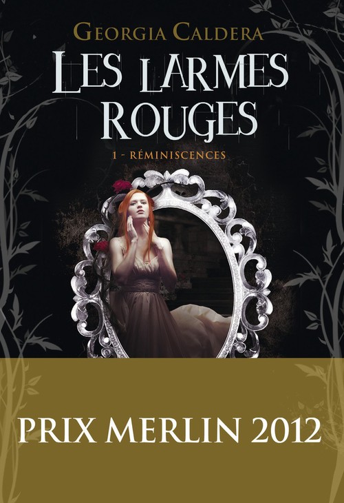 Couverture ebook de Les Larmes rouges (Tome 1) - Réminiscences, de Georgia Caldera