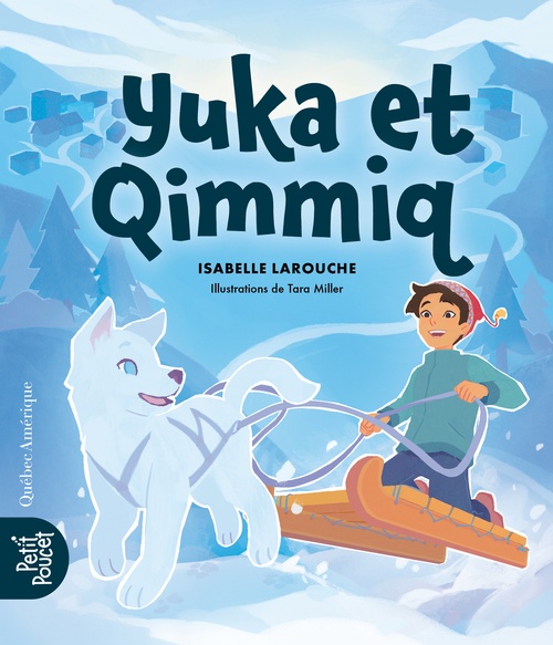 ebook cover of Yuka et Qimmiq, by Isabelle Larouche