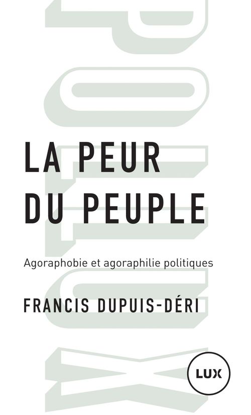 Couverture ebook de La peur du peuple, de Francis Dupuis-Déri