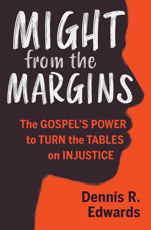 ebook cover of Might from the Margins, by Dennis R. Edwards