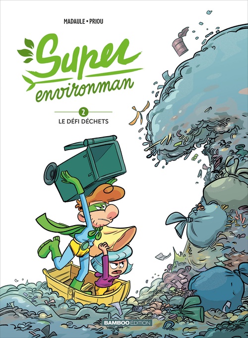 Couverture ebook de Super environman - Tome 2, de Bruno Madaule, Thomas Priou