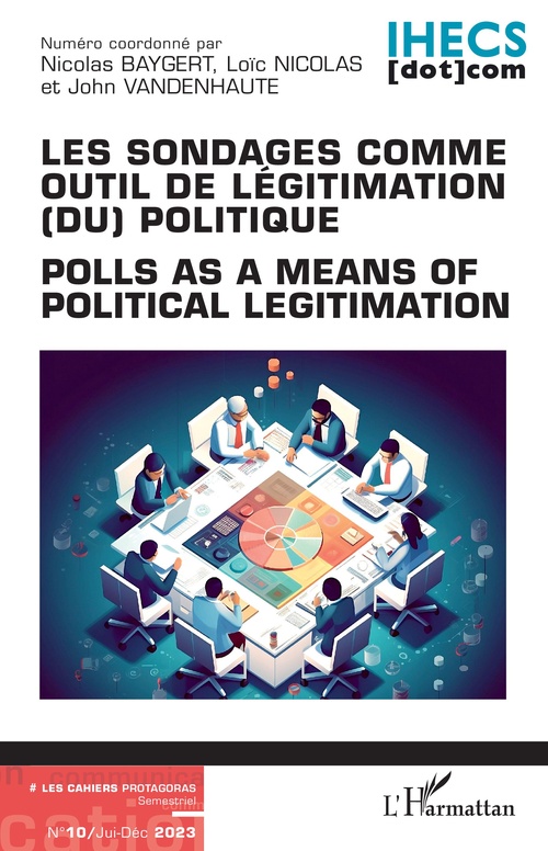 Couverture ebook de Les sondages comme outil de légitimation (du) politique, de Nicolas Baygert, Loïc Nicolas, John Vandenhaute