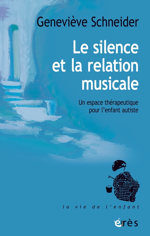 ebook cover of Le silence et la relation musicale, by Geneviève Schneider