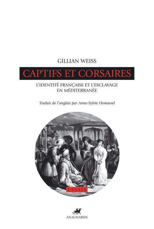 ebook cover of Captifs et corsaires, by Gillian Weiss