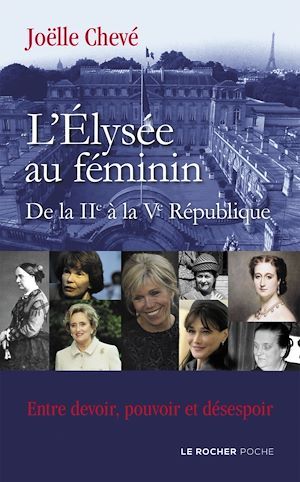 Couverture ebook de L'Élysée au féminin de la IIe à la Ve République, de Joëlle Chevé