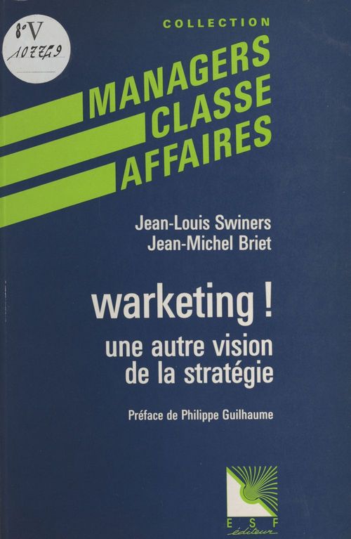 Couverture ebook de Warketing ! : une autre vision de la stratégie, de Swiners