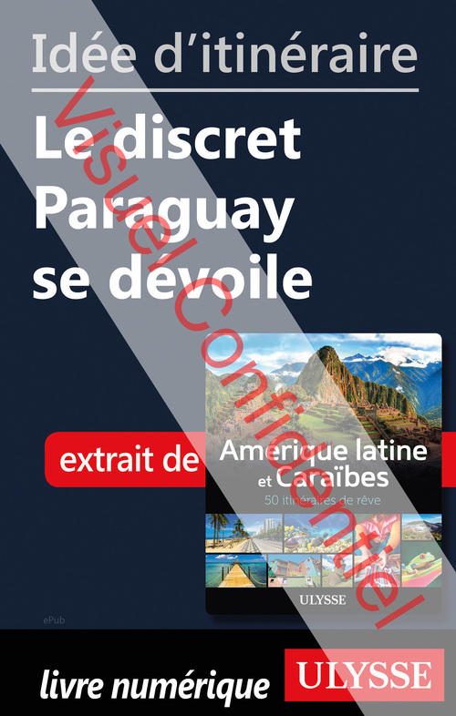 Couverture ebook de Ide d'itinraire - Le discret Paraguay se dvoile, de Collectif