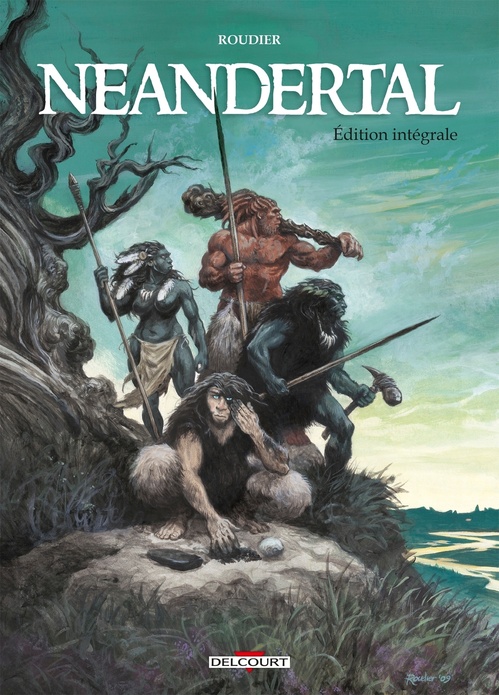 Couverture ebook de Neandertal - Intégrale, de Emmanuel Roudier