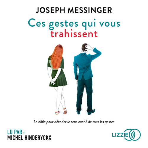 audiobook cover of Ces gestes qui vous trahissent, by Joseph Messinger