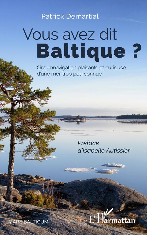 Couverture ebook de Vous avez dit Baltique ?, de Patrick Demartial