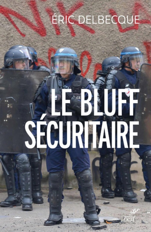 ebook cover of LE BLUFF SÉCURITAIRE, by Eric Delbecque