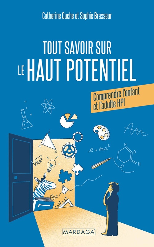 Couverture ebook de Tout savoir sur le Haut Potentiel, de Catherine Cuche, Sophie Brasseur