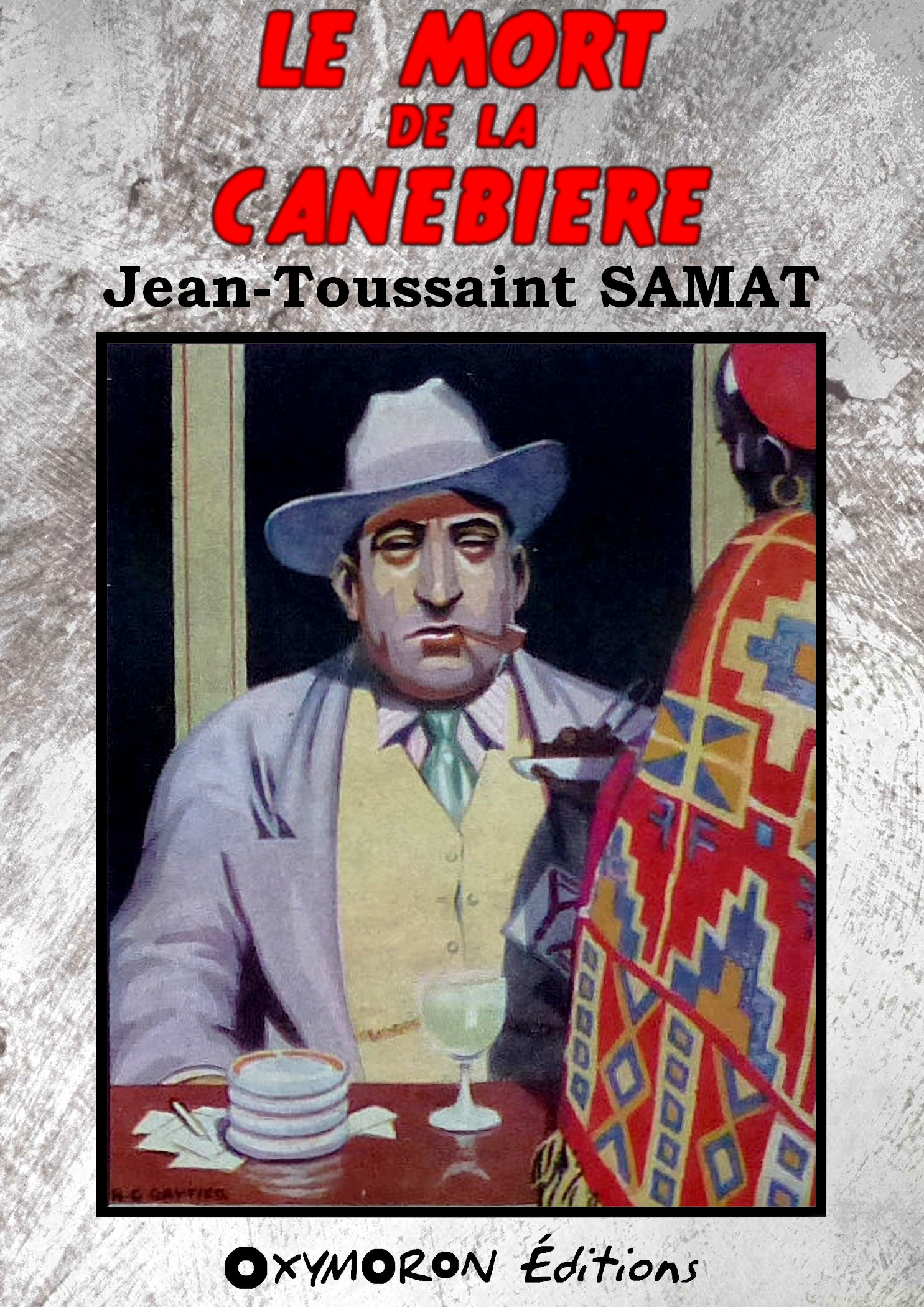 ebook cover of Le mort de la Canebière, by Jean-toussaint Samat