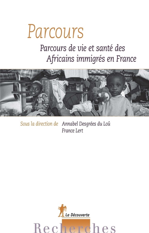 ebook cover of Parcours : Parcours de vie et santé des Africains immigrés en France, by Annabel Desgrées du loû, France Lert