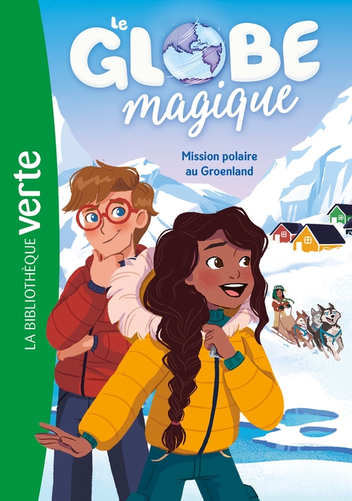 Couverture ebook de Le Globe magique 01 - Mission polaire au Groenland, de Hachette Livre