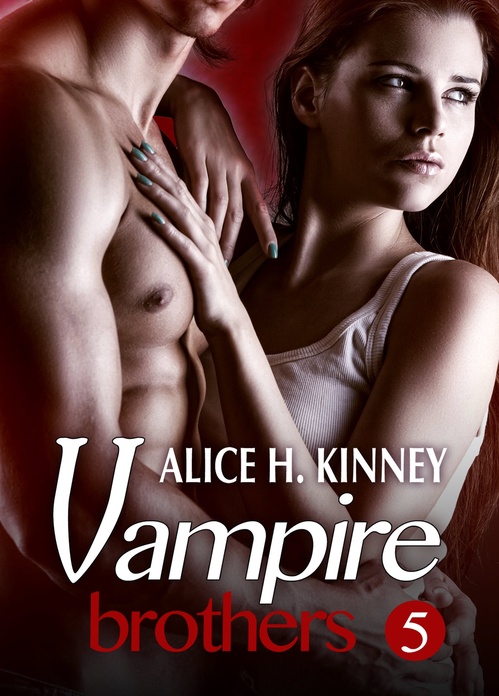 Couverture ebook de Vampire Brothers 5, de Alice h. Kinney