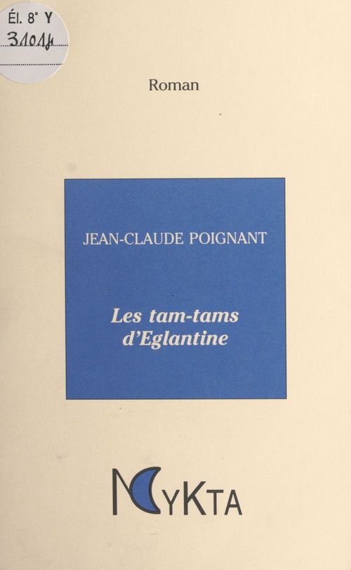 ebook cover of Les tam-tams d'Églantine, by Claude-jean Poignant