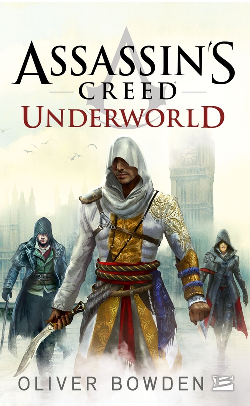 Couverture ebook de Assassin's Creed : Assassin's Creed : Underworld, de Oliver Bowden