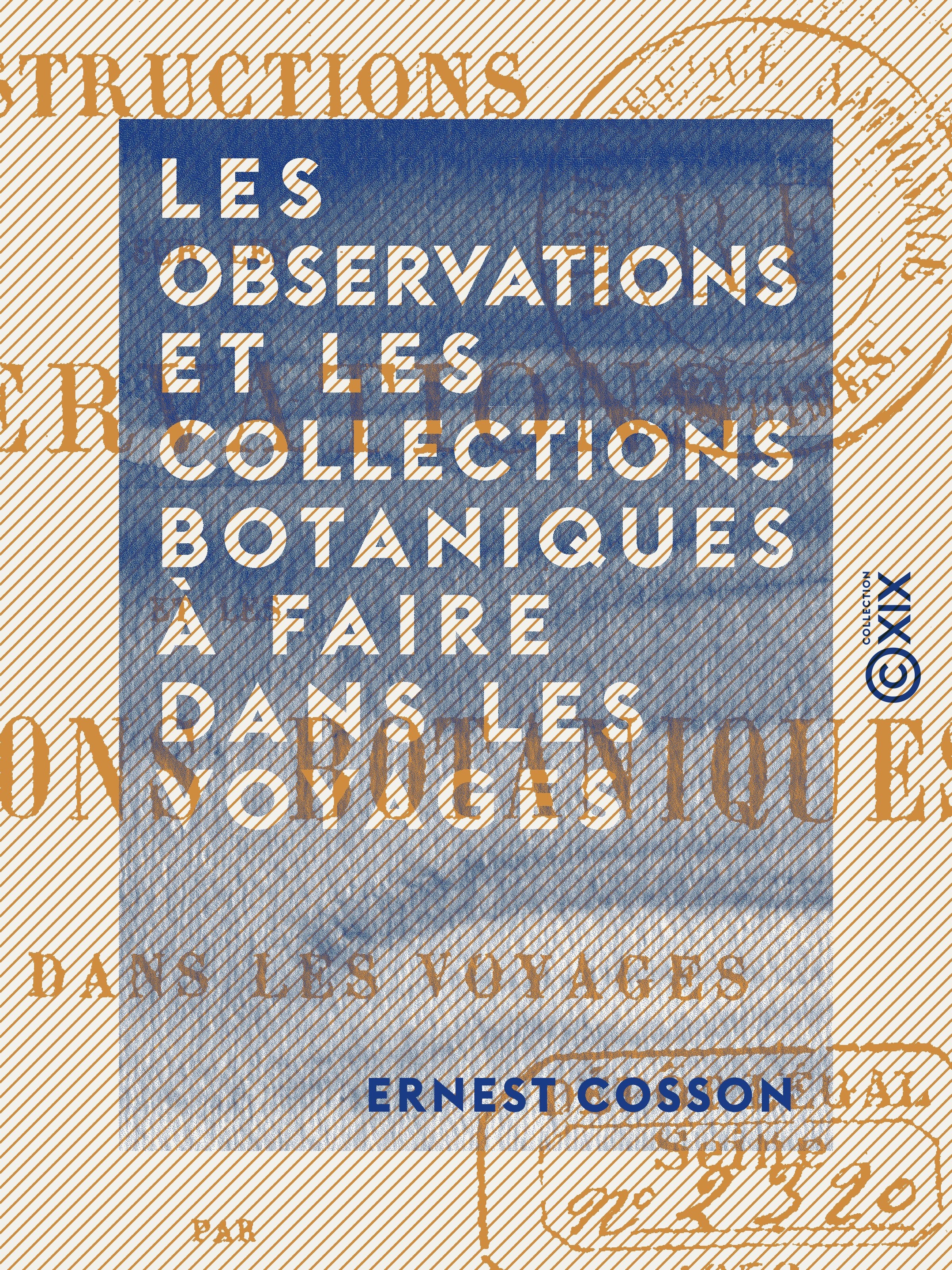 ebook cover of Les observations et les collections botaniques à faire dans les voyages, by Ernest Cosson