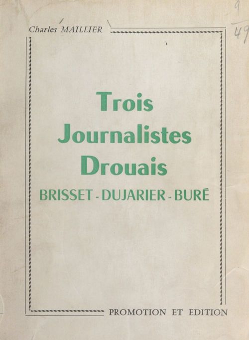 Couverture ebook de Trois journalistes drouais : Brisset, Dujarier, Buré, de Charles Maillier