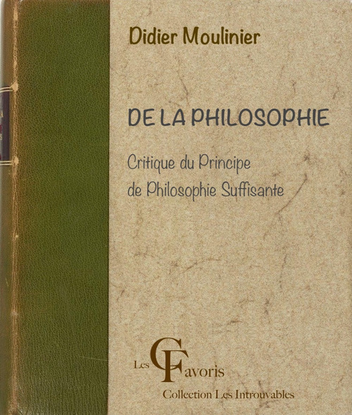 Couverture ebook de De la Philosophie. Critique du Principe de philosophie suffisante, de Didier Moulinier