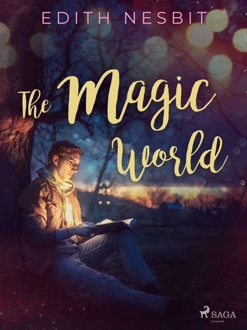 ebook cover of The Magic World, by Edith Nesbit