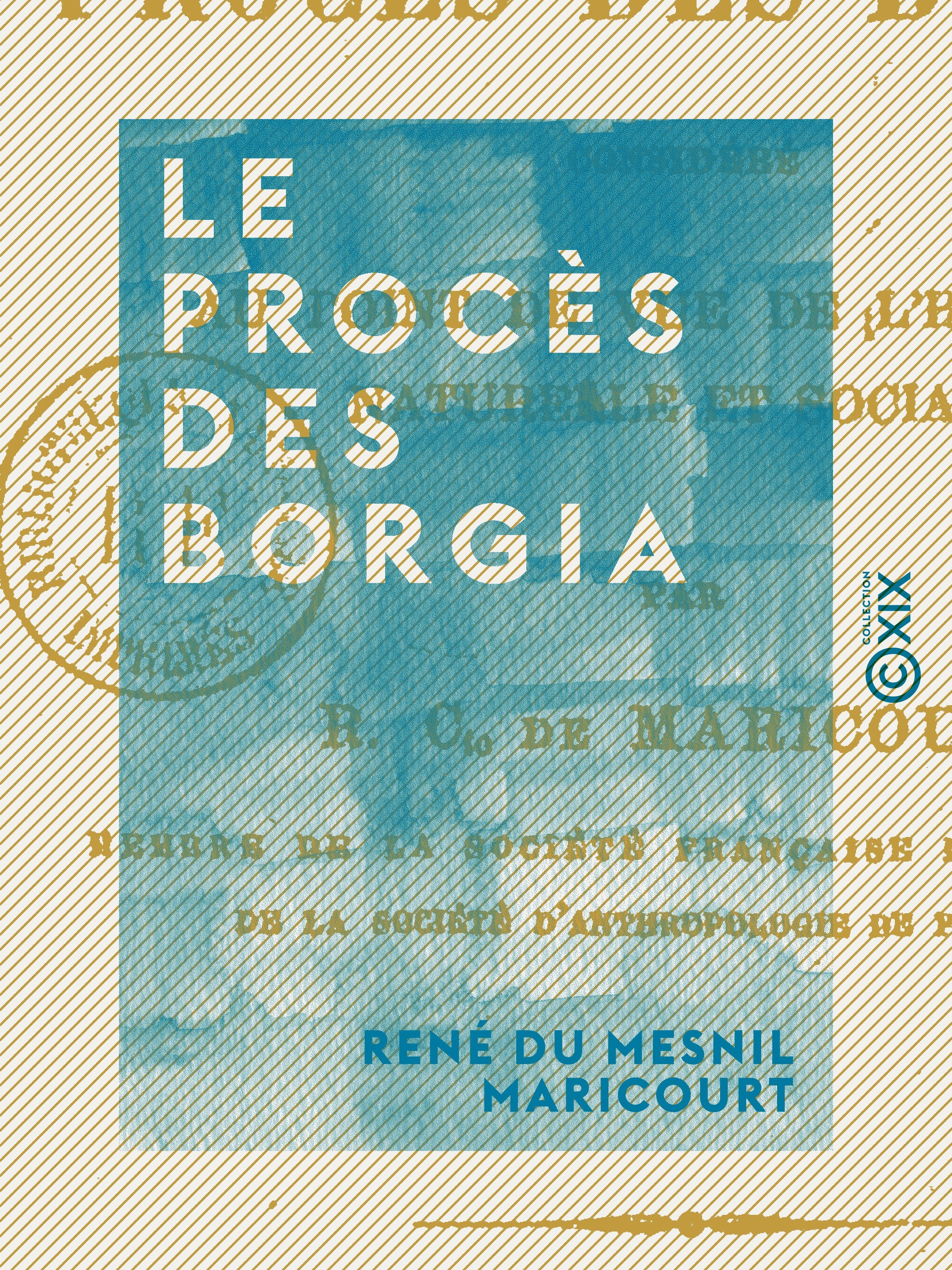 Couverture ebook de Le Procès des Borgia, de Rene Du Mesnil Maricourt
