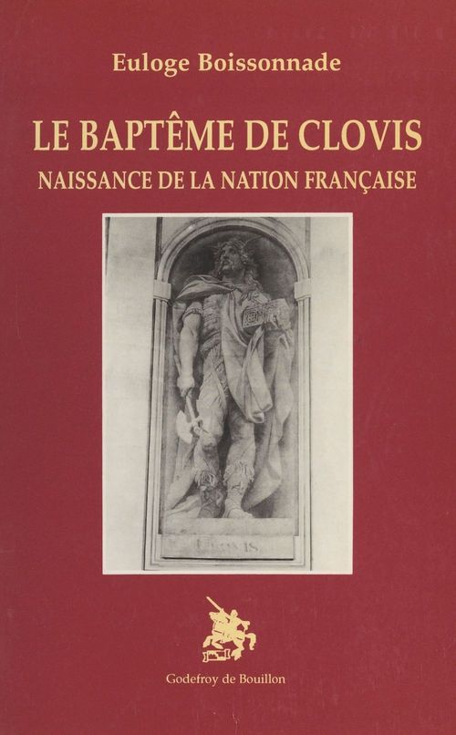 ebook cover of Le baptême de Clovis : naissance de la nation française, by Euloge Boissonnade