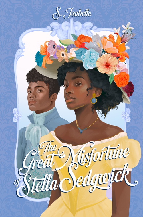 Couverture ebook de The Great Misfortune of Stella Sedgwick, de S. Isabelle