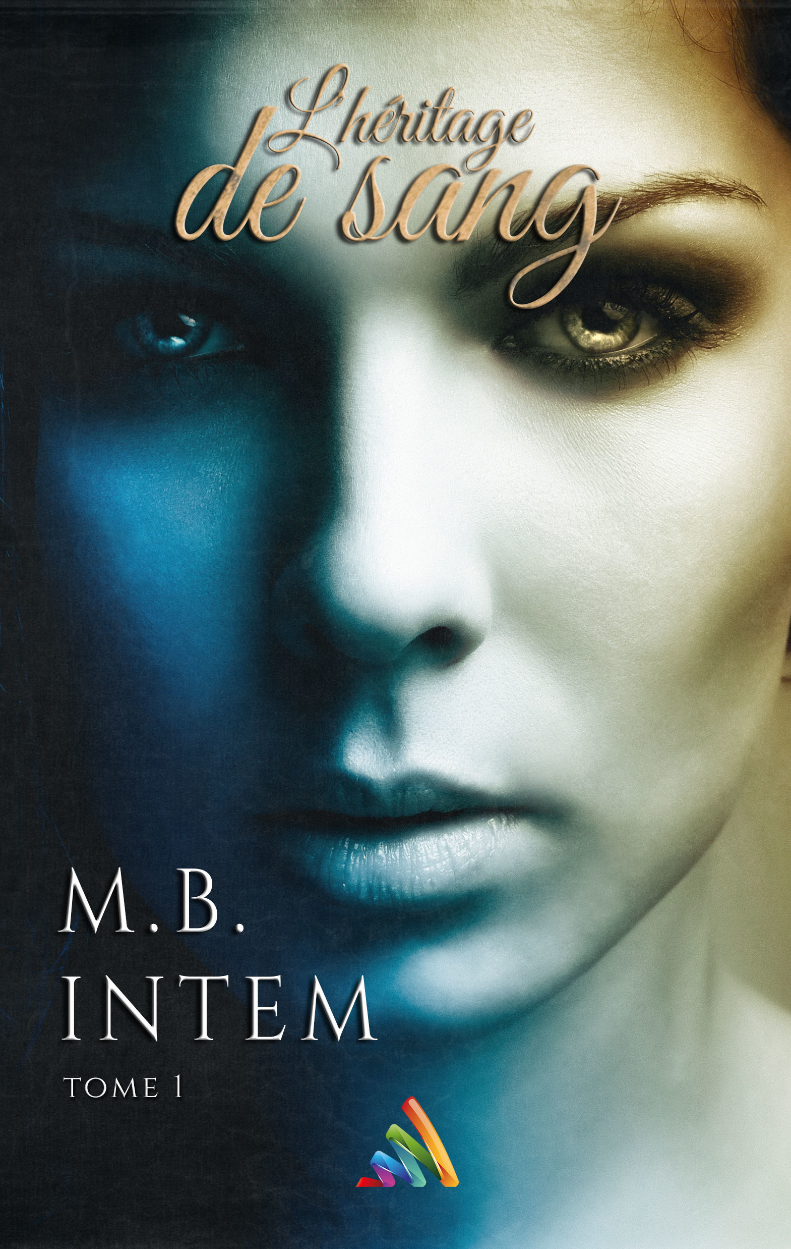 Couverture ebook de L'héritage de sang - 1 - (Livre lesbien, roman lesbien), de M.B. Intem