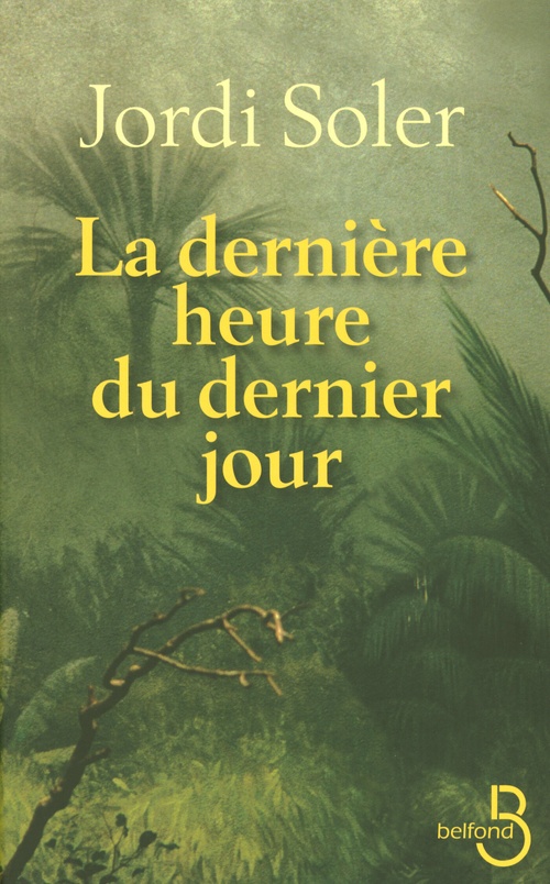 Couverture ebook de La dernière heure du dernier jour, de Jordi Soler