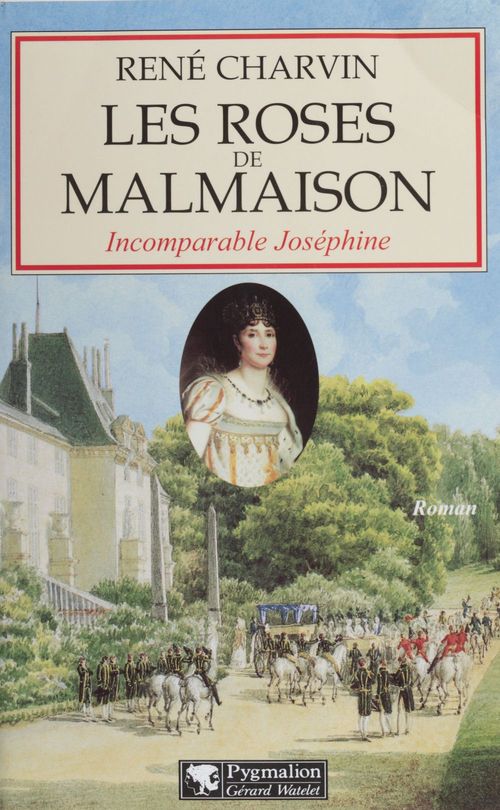 Couverture ebook de Les Roses de Malmaison, de René Charvin