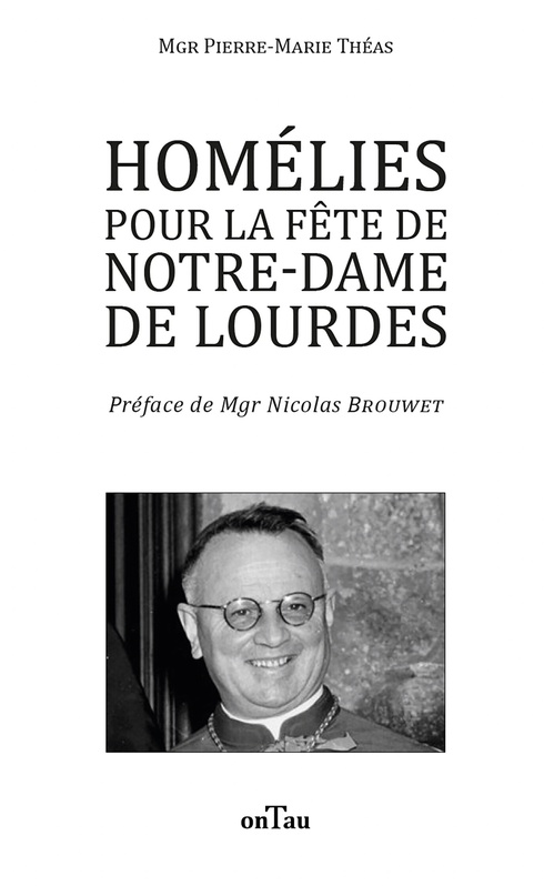 ebook cover of Homélies pour la fête de Notre-Dame de Lourdes, by Pierre-marie Théas