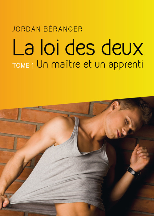 ebook cover of La loi des deux, Tome 1 : Un maître et un apprenti, by Jordan Béranger