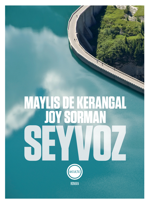 Couverture ebook de Seyvoz, de Maylis de Kerangal, Joy Sorman
