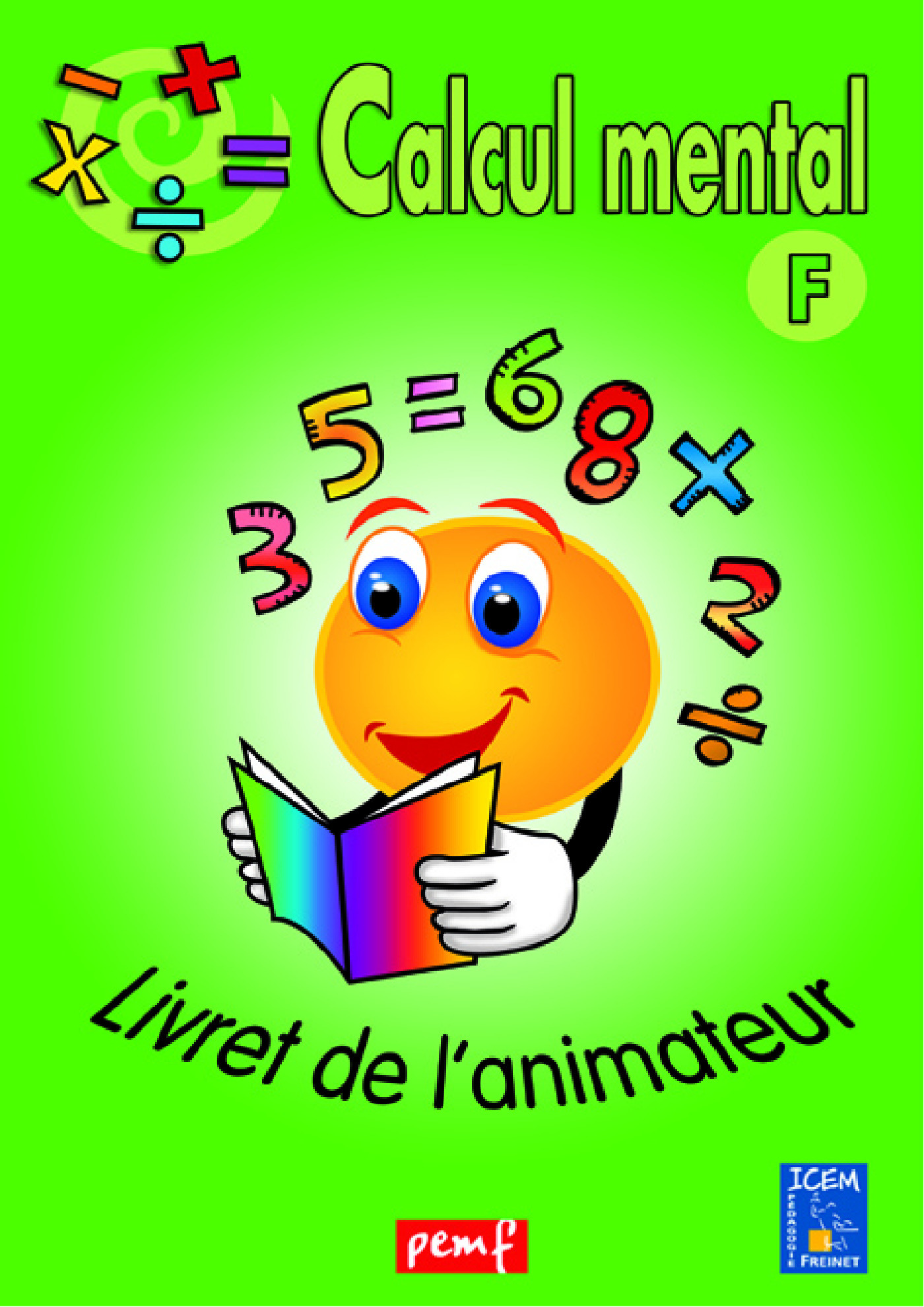 Couverture ebook de Calcul mental - Niveau F- Livret de l'animateur, de Collectif