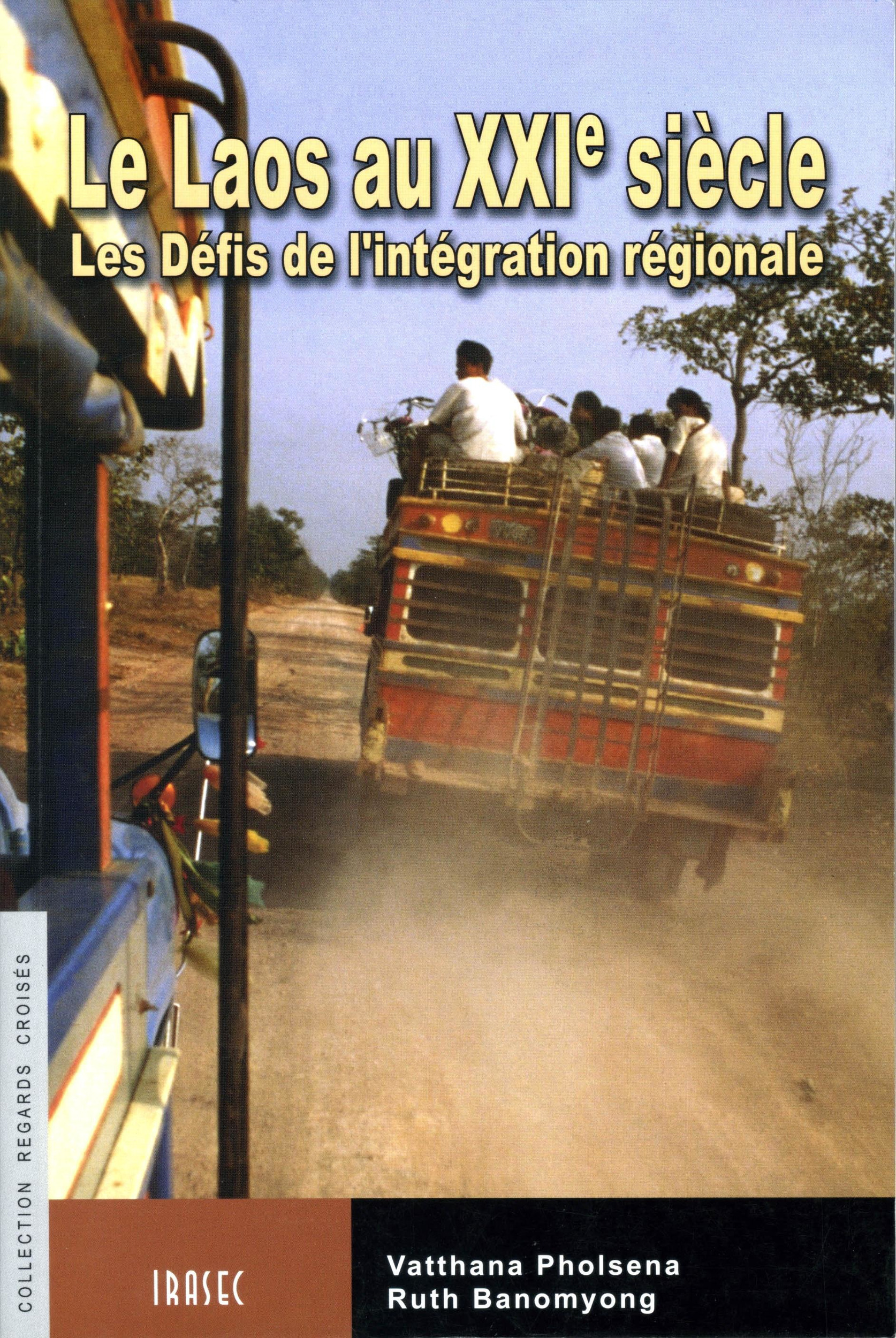 Couverture ebook de Le Laos au XXIe siècle, de Ruth Banomyong, Vatthana Pholsena