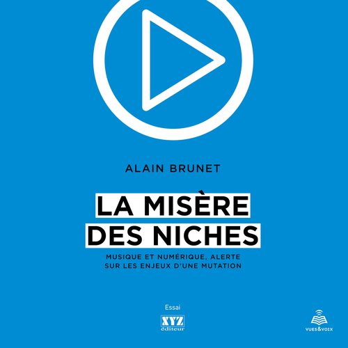 Couverture audiobook de La misère des niches : musique et numérique, alerte sur les enjeux d'une mutation, de Alain Brunet