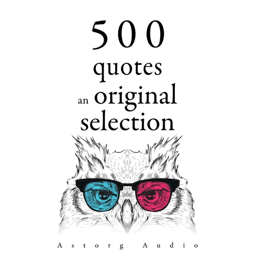 audiobook cover of 500 Quotes: an Original Selection, by Albert Einstein, Anne Frank, Carl Jung, Leonardo Da Vinci, Marcus Aurelius