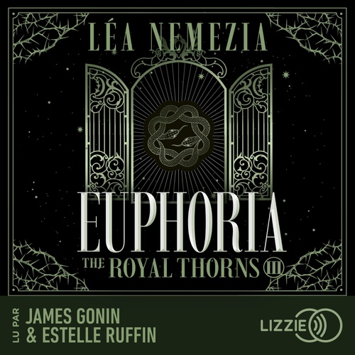 audiobook cover of The Royal Thorns - Tome 3 Euphoria, by Lea Nemezia
