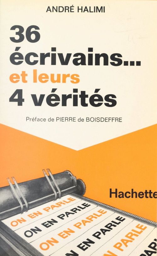 Couverture ebook de 36 écrivains et leurs 4 vérités, de André Halimi