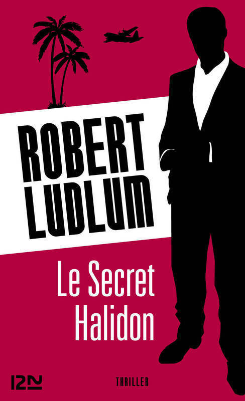ebook cover of Le secret Halidon, by Robert Ludlum