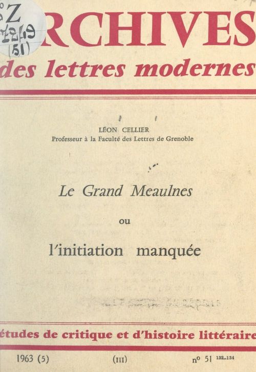 Couverture ebook de Le Grand Meaulnes ou l'initiation manquée, de Leon Cellier