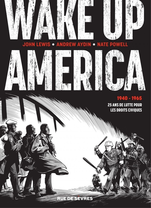 ebook cover of Wake Up - L'intégrale, by Andrew Aydin, John Lewis, Nate Powell
