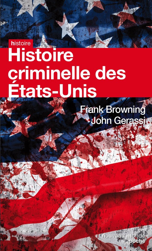 Couverture ebook de Histoire criminelle des Etats-Unis, de Franck Browning, John Gerassi